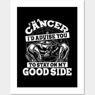 Cancer Zodiac Sign Stay on My Good Side Posters and Art